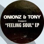 Buy vinyl record Onionz & Tony Feeling Soul EP for sale