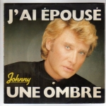 Buy vinyl record HALLYDAY JOHNNY J'AI EPOUSE UNE OMBRE/CARTES POSTALES D'ALABAMA for sale