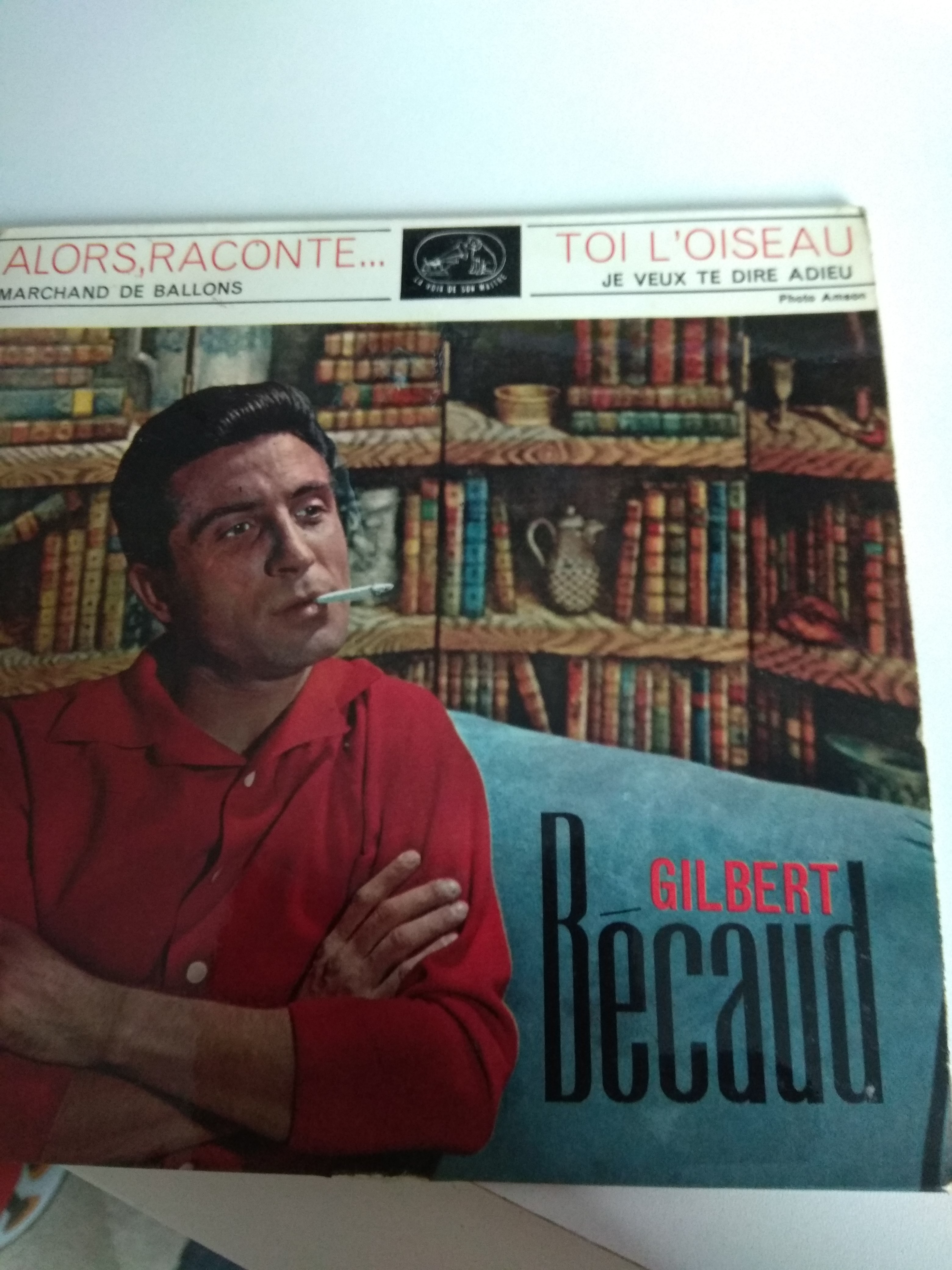 Acheter disque vinyle Gilbert Becaud ALORS RACONTE / MARCHAND DE BALLONS/ TOI L OISEAU/ JE VEUX TE DIRE ADIEU a vendre