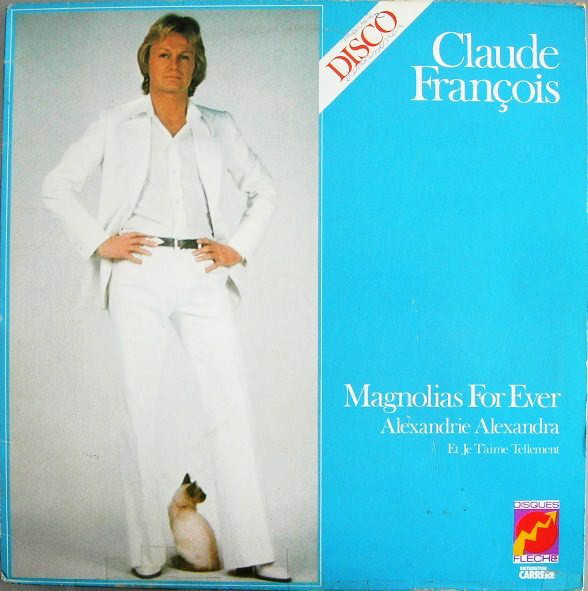 Acheter disque vinyle Claude francois Magnolias For Ever a vendre