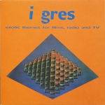 Acheter un disque vinyle à vendre I Gres Exotic Themes For Films, Radio And Tv