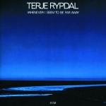 Buy vinyl record TERJE  RYPDAL WHENEVER I SEEM TO BE FAR AWAY for sale