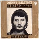 Buy vinyl record HALLYDAY JOHNNY JESUS CHRIST/ON ME RECHERCHE - 1ERE POCHETTE - (BIEM) for sale