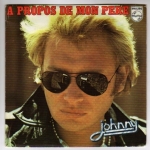 Buy vinyl record HALLYDAY JOHNNY A PROPOS DE MON PERE/A L'HOTEL DES COEURS BRISES for sale