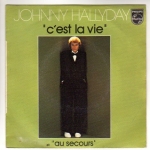 Acheter un disque vinyle à vendre HALLYDAY JOHNNY C'EST LA VIE/AU SECOURS
