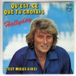 Buy vinyl record HALLYDAY JOHNNY QU'EST-CE QUE TU CROYAIS/C'EST MIEUX AINSI for sale
