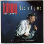 Buy vinyl record HALLYDAY JOHNNY QUE JE T'AIME/LE CHANTEUR ABANDONNE - EN CONCERT A BERCY for sale