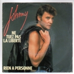 Buy vinyl record HALLYDAY JOHNNY NE TUEZ PAS LA LIBERTE/RIEN A PERSONNE for sale