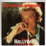 Buy vinyl record HALLYDAY JOHNNY LE CHANTEUR ABANDONNE/PENDUE A MON COU for sale
