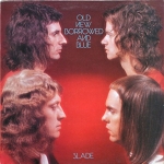 Buy vinyl record slade OLD NEW BORROWED AND BLUE for sale