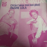 Buy vinyl record BOURVIL-MAILLAN ça (je t'aime moi non plus) Pauvre lola for sale