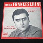 Acheter un disque vinyle à vendre XAVIER FRANCESCHINI PREND GARDE A TOI