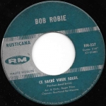 Acheter un disque vinyle à vendre Bob Robie Ce Sacré Vieux Soleil / Tu N'es Plus Là
