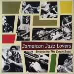 Buy vinyl record Jamaican Jazz lovers Embracing the down beat for sale
