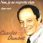 Acheter un disque vinyle à vendre Charles Dumont Non, Je Ne Regrette Rien / Aime-moi
