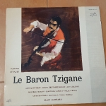 Buy vinyl record Johann Strauss - Jeanine Michaud, Jean-Christophe Benoit, Guy Chauvet, Jacqueline Danjou, Christiane Gayraud, Michel Lecocq Le Baron Tzigane par les Choeurs René Dudos et Association des concerts Pas de Loup dirigé par Alain Lombard for sale