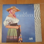 Buy vinyl record Audran - Michel Dens , Lilianne Berton, Claude Devos, René Hérent, Nadine Renaux, Denise Challan, Linda Felder La mascotte avec Orchestre direction Jules Gressier for sale