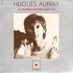 Buy vinyl record Hugues Aufray Je voudrais mourir avant toi for sale