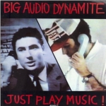 Buy vinyl record Big Audio Dynamite Just play music ! for sale