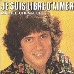 Buy vinyl record Michel Chevalier Je suis libre d'aimer for sale