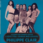Buy vinyl record Philippe Clair I love you, oublie moi loulou for sale