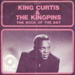 Buy vinyl record King Curtis & The Kingpins The dock of the bay for sale