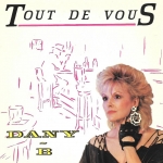 Acheter un disque vinyle à vendre Dany ~ B Tout de vous