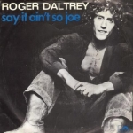 Buy vinyl record Roger Daltrey Say it ain't so Joe for sale