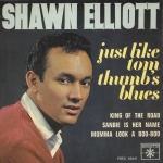 Acheter un disque vinyle à vendre Shawn Elliott Just like tom thumbs blues
