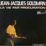 Acheter un disque vinyle à vendre Jean-Jacques Goldman La vie par procuration