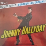Buy vinyl record Johnny Hallyday Spécial Radio ! Bonjour Les Copains ! Vol. 1 for sale