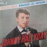 Buy vinyl record Johnny Hallyday Spécial Radio ! Bonjour Les Copains ! Vol. 3 for sale