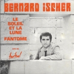 Acheter un disque vinyle à vendre Bernard Ischer Le soleil et la lune