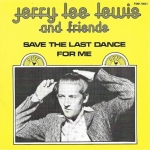 Buy vinyl record Jerry Lee Lewis and Friends Save the last dance for me for sale