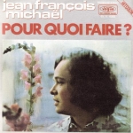Buy vinyl record Jean-François Michaël Pour quoi faire ? for sale