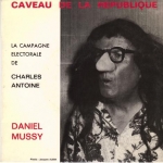 Buy vinyl record Daniel Mussy La campagne électorale de Charles Antoine for sale