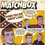 Buy vinyl record Matchbox When you ask about love for sale