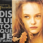 Buy vinyl record Vanessa Paradis Dis-lui toi que je t'aime for sale