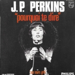 Buy vinyl record J.P. Perkins Pourquoi te dire for sale