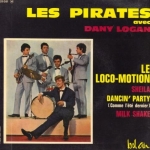 Buy vinyl record Les Pirates / Dany Logan Le loco-motion for sale
