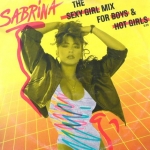 Buy vinyl record Sabrina The sexy girl mix for boys & hot girls for sale