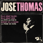 Buy vinyl record José Thomas Elle disait blanc, elle disait noir for sale