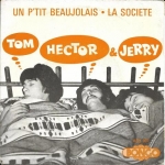 Buy vinyl record Tom, Hector & Jerry Un p'tit beaujolais for sale