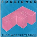 Acheter un disque vinyle à vendre FOREIGNER That Was Yesterday