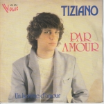Acheter un disque vinyle à vendre TIZIANO Par Amour / Un Homme d'Amour