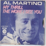 Acheter un disque vinyle à vendre AL MARTINO my Thrill / The More i See You