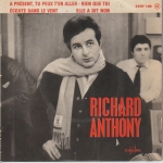 Acheter un disque vinyle à vendre RICHARD  ANTONY A Présent tu peux t'en aller / Rien que toi / Ecoute dans le vent / Elle a dit non.